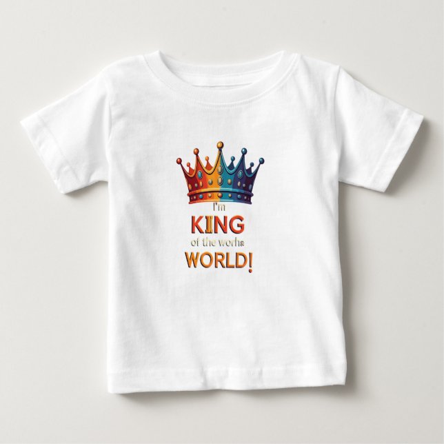 King of the World Baby T-Shirt (Front)