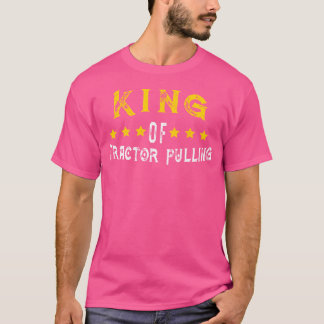King Of Tractor Pulling T-Shirt