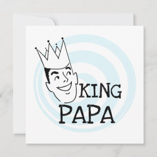 King Papa T-shirts and Gifts