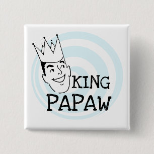 King Papaw T-shirts and Gifts 15 Cm Square Badge