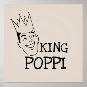 King Poppi T-shirts and Gifts Poster