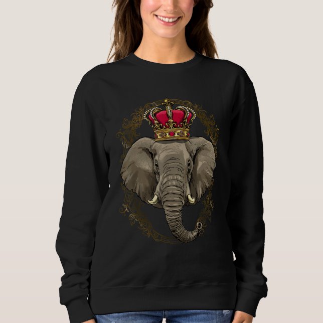 King Queen Elephant Princess African Animal Elepha Sweatshirt (Front)