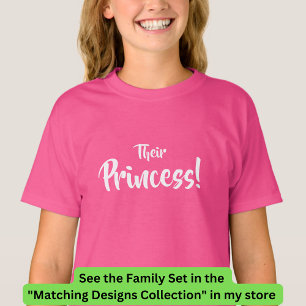 King Queen, Prince, Their Princess Matching Family T-Shirt