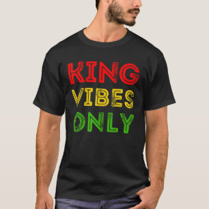 King Vibes Only Junenth Melanin Black Men Boys Dad T-Shirt