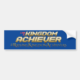 Kingdom Achiever Bumper Sticker
