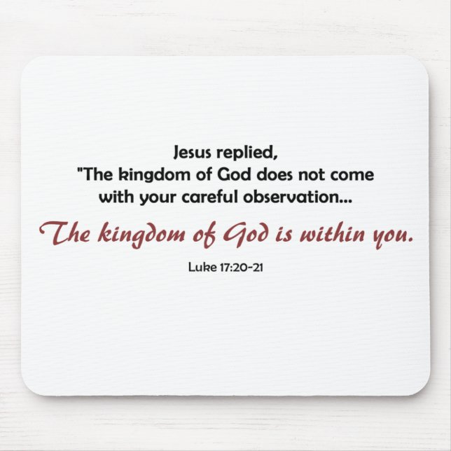 Kingdom of God Within You (light background) Mouse Pad (Front)