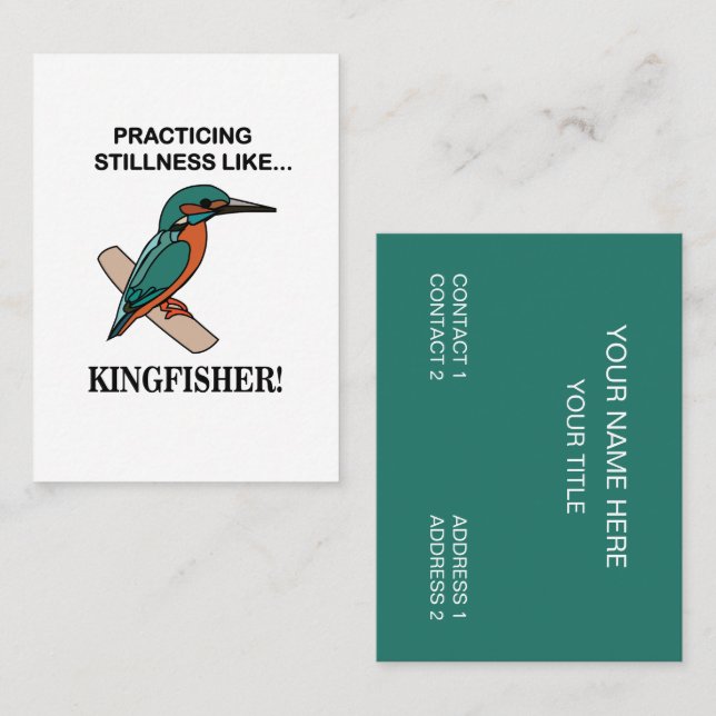 Kingfisher Practicing Stillness  Business Card (Front/Back)