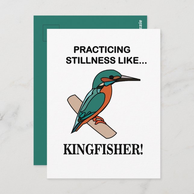 Kingfisher Practicing Stillness Like Kingfisher Postcard (Front/Back)