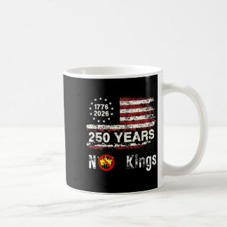 Kings 250 Years America Independence Day Freedom Coffee Mug