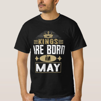 Kings are born in may Dad birthday present T-Shirt