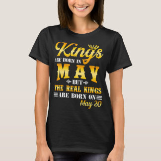 Kings Are Born In May The Real Kings Are Born On M T-Shirt