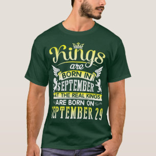 Kings Are Born In September But The Real Kings Are T-Shirt