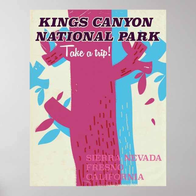 kings canyon national park, California poster (Front)