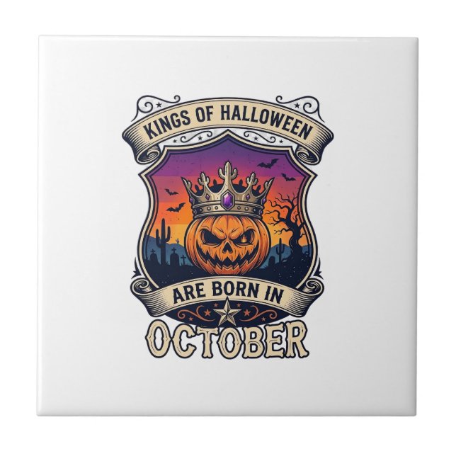 Kings Halloween Are Born October Crown Pumpkin Bat Tile (Front)