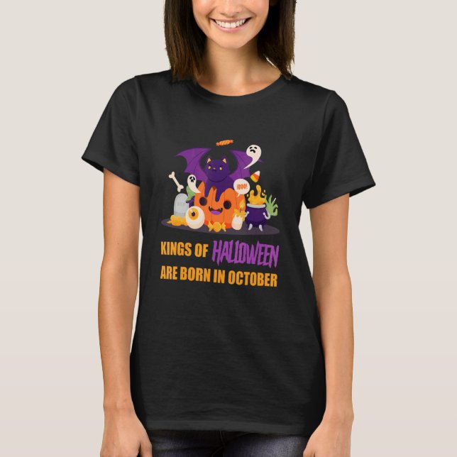 Kings Of Halloween Are Born In October Halloween B T-Shirt (Front)