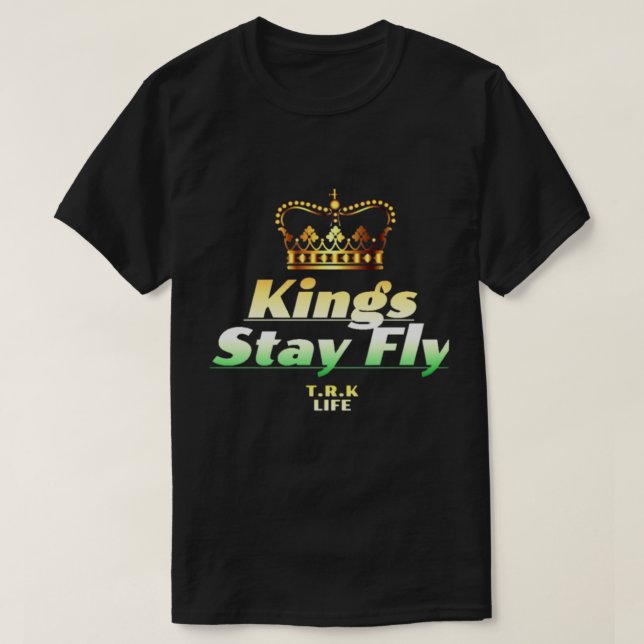 KINGS STAY FLY T.R.K LIFE STYLE TSHIRT (Design Front)