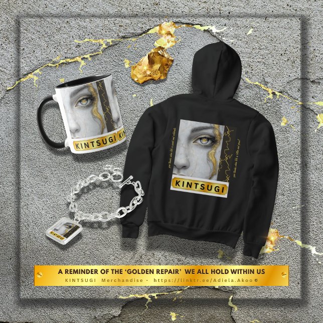 KINTSUGI Hoodie by Poet Adiela Akoo (BUY a Kintsugi Hoodie, Charm Bracelet & Mug by Poet Adiela Akoo. A reminder of our 'golden repair'! )