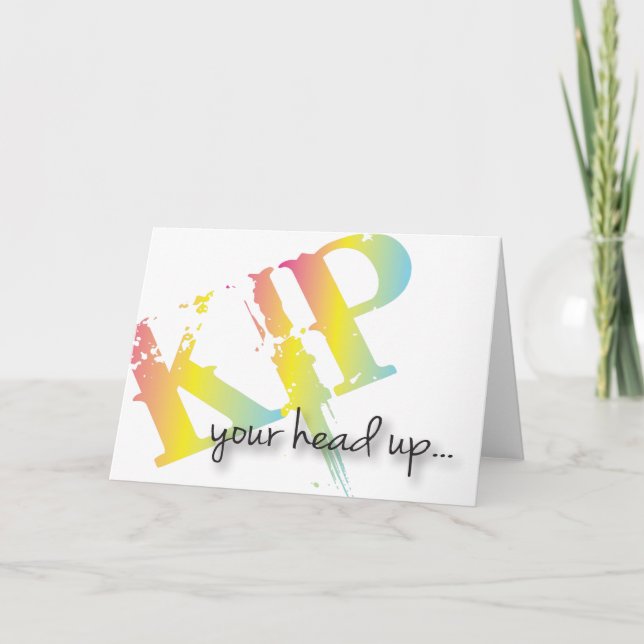 Kip Your Head Up get well acrd Card (Front)
