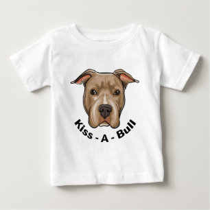 Kiss-A-Bull Pit bull Baby T-Shirt