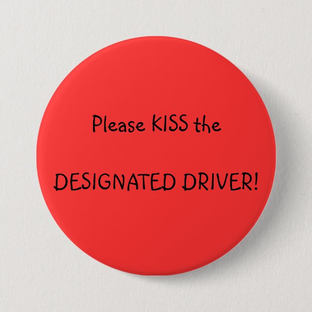 KISS - a Designated Driver button (Front)