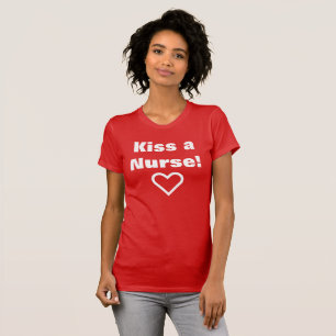 Kiss A Nurse Cute Red And White Valentines Day T-Shirt