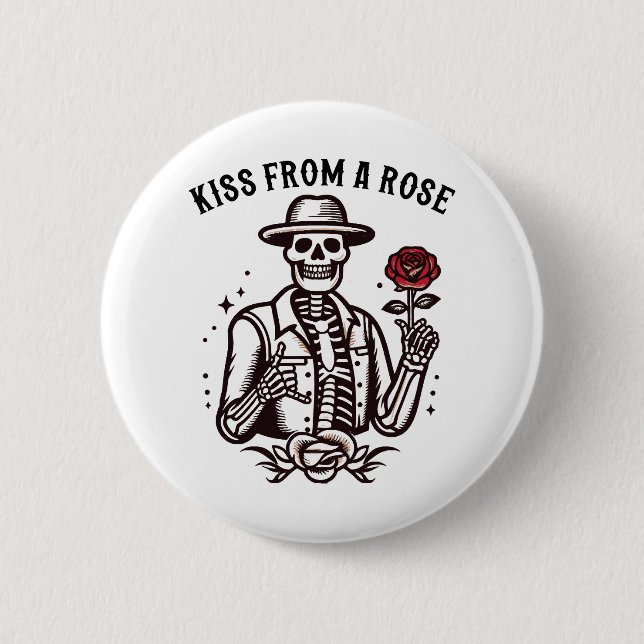 Kiss From A Rose 6 Cm Round Badge (Front)