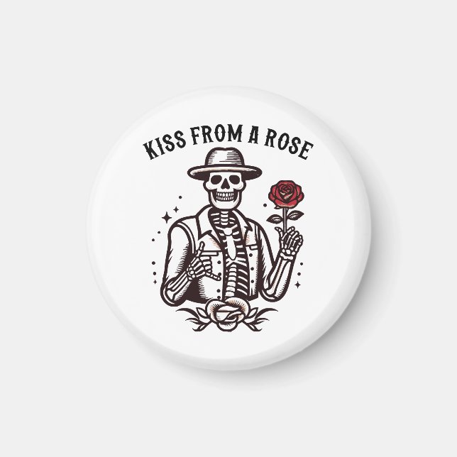 Kiss From A Rose Magnet (Front)