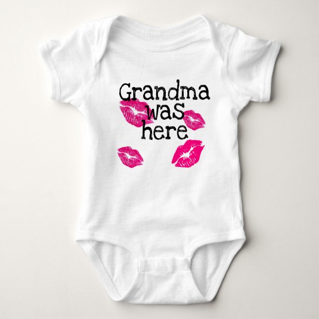 kiss Grandma was here Baby Bodysuit (Front)