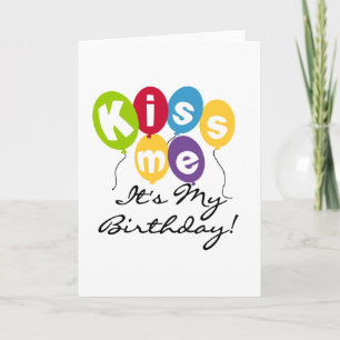 Kiss Me Birthday Card