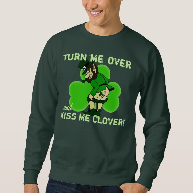 Kiss Me Clover Sweatshirt (Front)