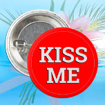 KISS ME fun Button / Retro Party - red<br><div class="desc">Awesome Buttons: Classic party button with text "KISS ME" - fun fashion,  college party,  secret Santa,  office celebrations / night out. Easily change background colour in edit design.</div>