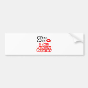 Kiss Me...I Am Battling Epilepsy Bumper Sticker