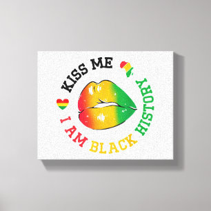 Kiss Me I Am Black History Month African American Canvas Print