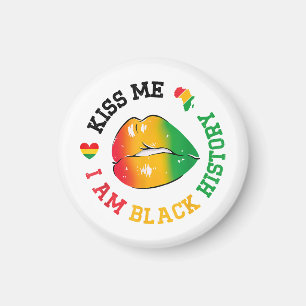 Kiss Me I Am Black History Month African American  Magnet