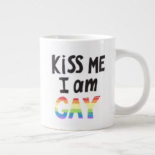 Kiss Me I Am Gay Large Coffee Mug