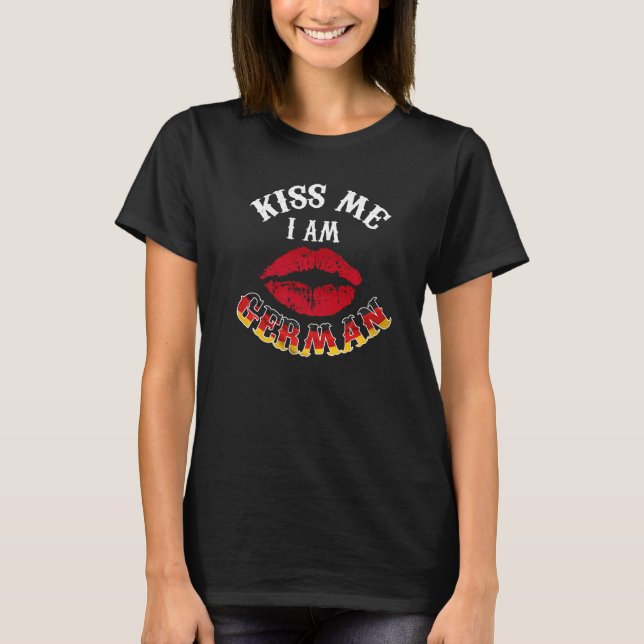 Kiss me I am German T-Shirt (Front)
