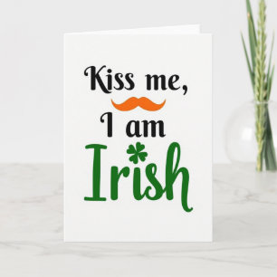 Kiss Me I Am Irish Card