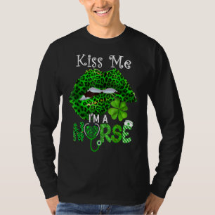 Kiss Me I M A Nurse Leopard Lips Shamrock St Patri T-Shirt