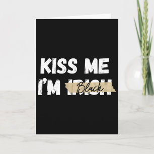 Kiss Me I’m Irish Black Funny Retro St Patricks Da Card