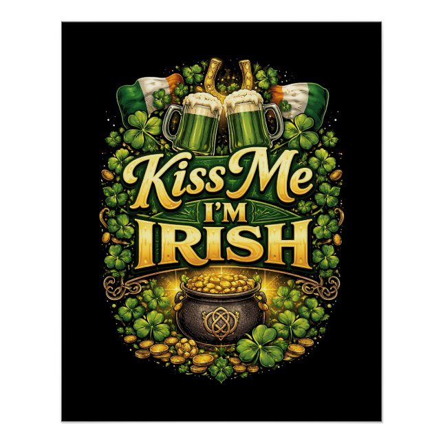 Kiss Me, I’m Irish Poster (Front)