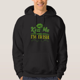 Kiss Me I´m Irish Shamrock St Patrick s Day  1 Hoodie