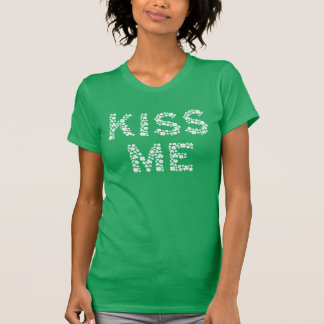 Kiss Me (I’m Irish) T-Shirt Spelled With Clovers