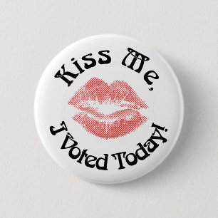 Kiss Me!  I Voted Today! 6 Cm Round Badge