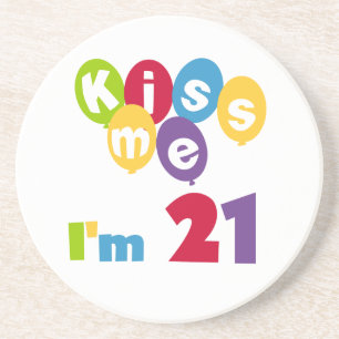 Kiss Me I'm 21 Birthday T-shirts and Gifts Coaster