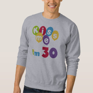 Kiss Me I'm 30 Birthday T-shirts and Gifts