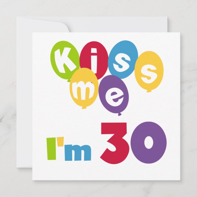 Kiss Me I'm 30 Birthday T-shirts and Gifts Card (Front)