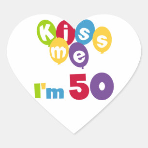 Kiss Me I'm 50 Birthday T-shirts and Gifts Heart Sticker