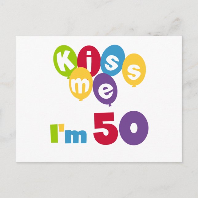 Kiss Me I'm 50 Birthday T-shirts and Gifts Postcard (Front)