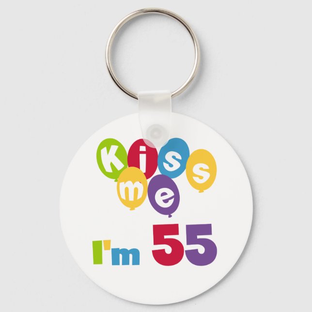 Kiss Me I'm 55 Birthday Tshirts and Gifts Key Ring (Front)
