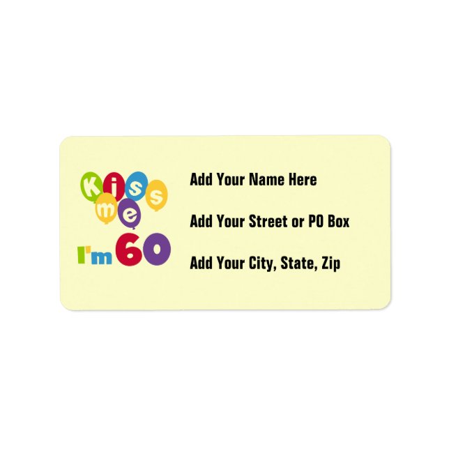 Kiss Me I'm 60 Birthday Tshirts and Gifts Label (Front)